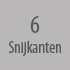 6 snijkanten